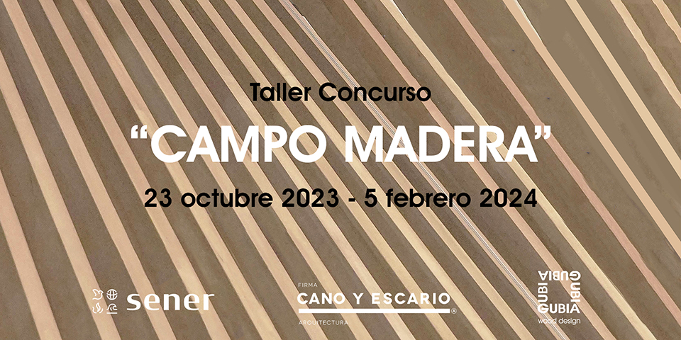 Taller Concurso CAMPO MADERA – Promoviendo el Diseño y Construcción en Madera